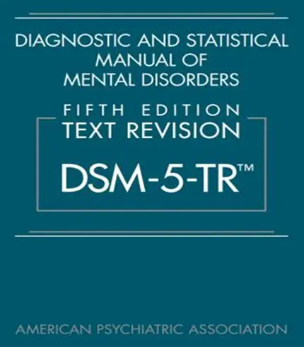 Diagnostic and Statistical Manual of Mental Disorders Dsm-5-tr