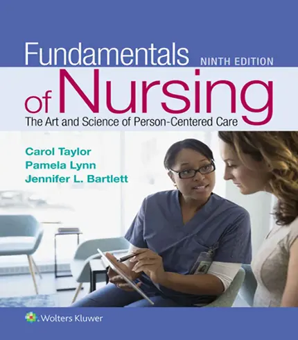 Fundamentals of Nursing: The Art and Science of Person-Centered Care 9th Edition