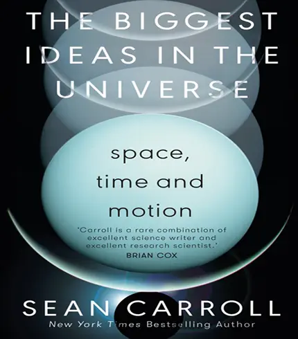 The Biggest Ideas in the Universe: Space, Time, and Motion