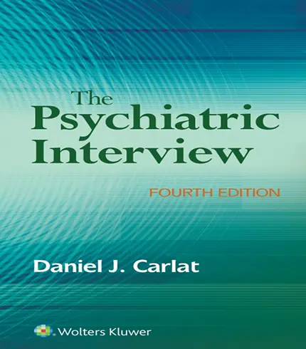 The Psychiatric Interview 4th Edition