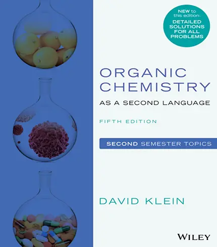 Organic Chemistry as a Second Language Second Semester Topics 5th Edition